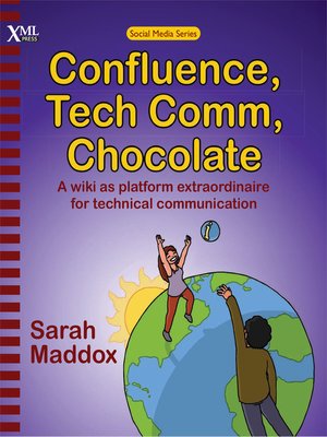 cover image of Confluence, Tech Comm, Chocolate